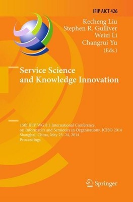 Service Science and Knowledge Innovation Kecheng Liu