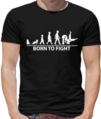 Born to Fight - Mens T-Shirt - Fighting Martial Arts Art Judo Love