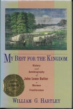 My Best for the Kingdom: History and Autobiography of John Lowe Butler, a Mo...