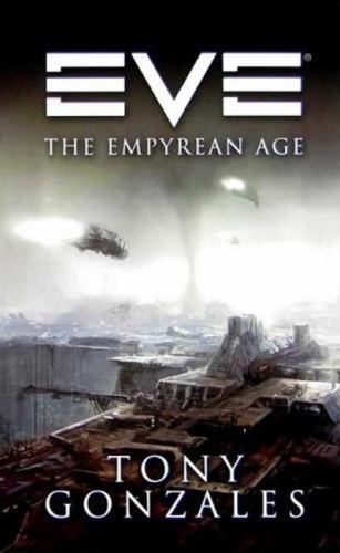 EVE Ser.: Eve : The Empyrean Age by Tony Gonzales (2009, Paperback) - Picture 1 of 1