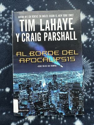 Al borde del Apocalipsis - Fin De Los Tiempos - Spanish Edition 2010 Paperback