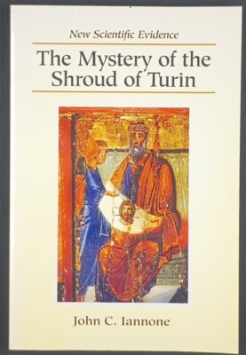 The Mystery of the Shroud of Turin John C. Iannone PB Book Autographed Brand New
