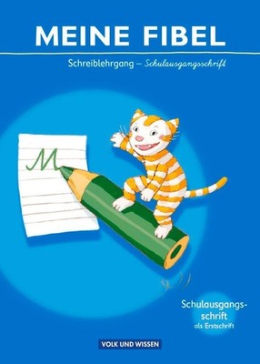 Meine Fibel 2009: Schreiblehrgang in Schulausgangsschrift Mariona Hoffmann