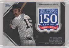 2019 Topps Update 150th Anniversary Manufactured Thurman Munson Patch 1h1