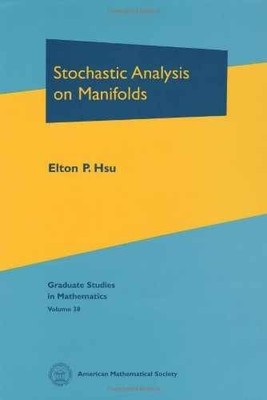 Stochastic Analysis on Manifolds - Hardcover, by Hsu Elton P. - Very Good