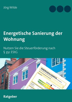 Energetische Sanierung der Wohnung Jörg Wilde Taschenbuch 74 S. Deutsch 2020