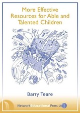 More Effective Resources for Able and Talented Ch... by Barry Teare Spiral bound