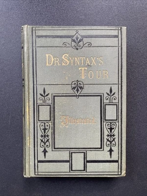 Dr Syntax's Tour - - Illustrated w/ Rowlandson Engravings (HB c. 1890) - Image 1 of 4