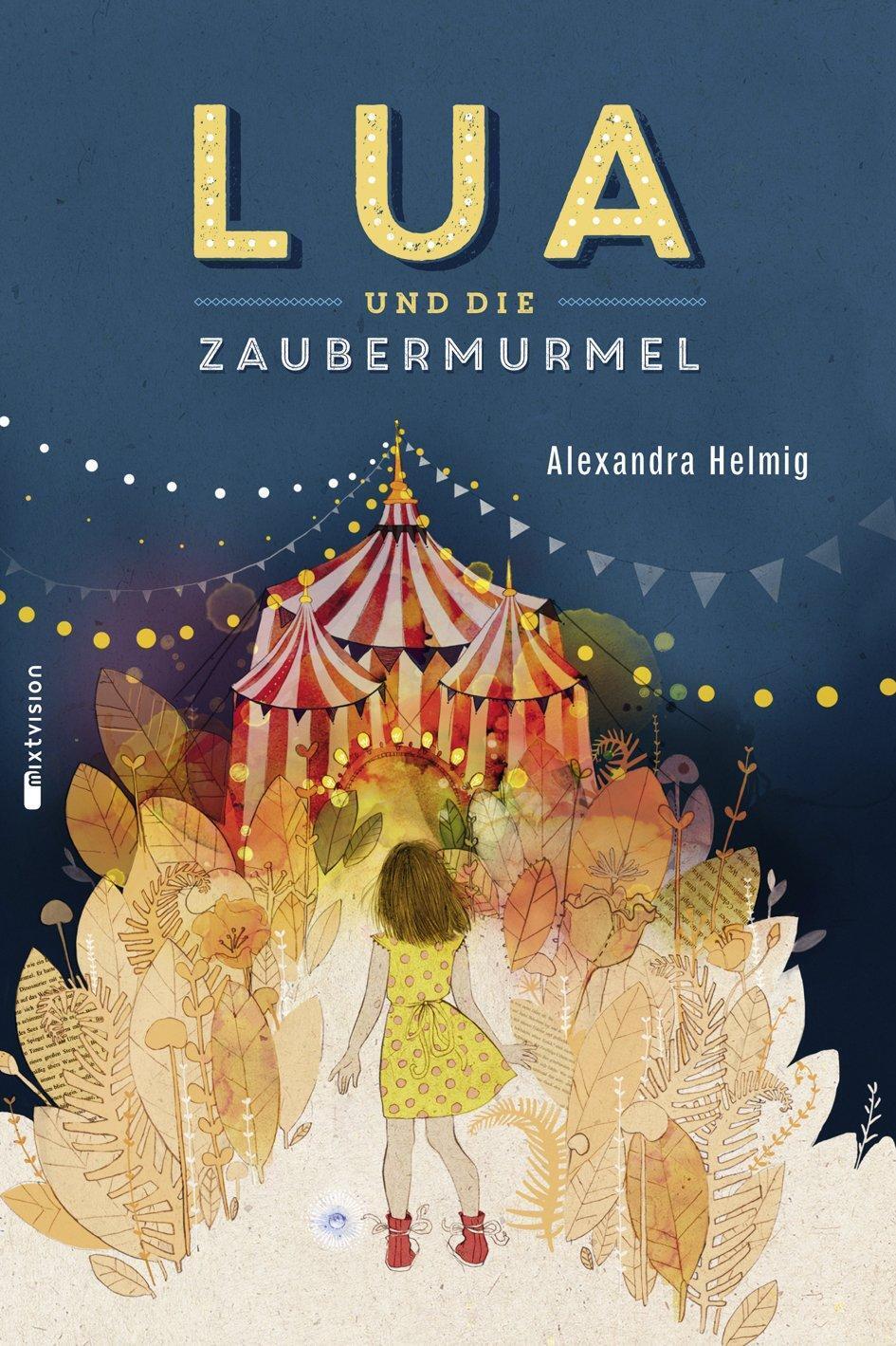 Thumbnail - Lua Und Die Zaubermurmel | Alexandra Helmig | Buch | 216 S. | Deutsch