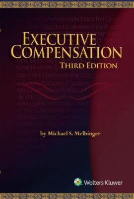 Executive Compensation, Michael Melbinger, 9781543805345