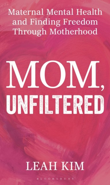 Mom Unfiltered