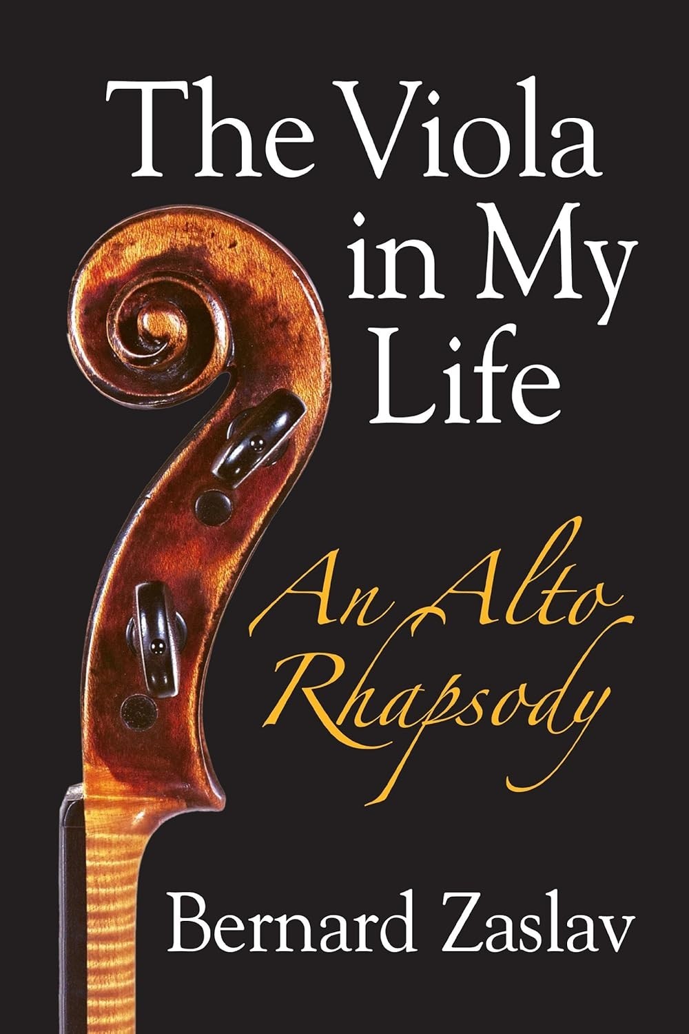 The Viola in My Life: An Alto Rhapsody (CD included)