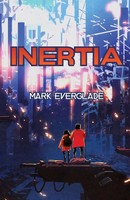 Mark Everglade | Inertia | Taschenbuch | Englisch (2022) | EAN 9781945286704