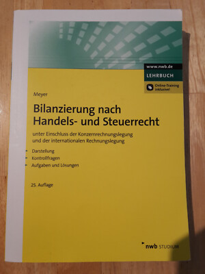 Bilanzierung nach Handels- und Steuerrecht - Prof. Dr. Claus Meyer; 25. Auflage