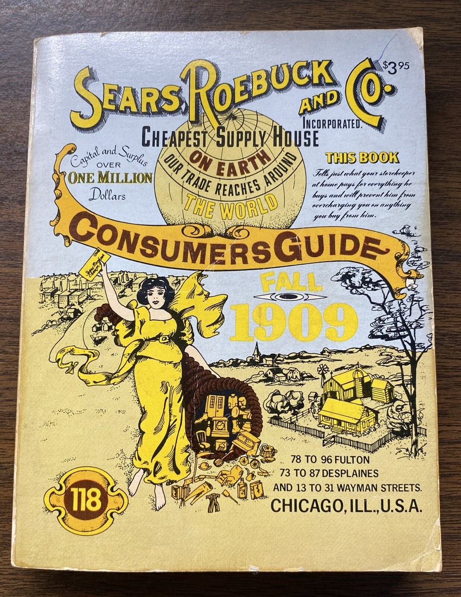 Sears Roebuck and Co 1909 Fall Consumer Guide Catalog 1979