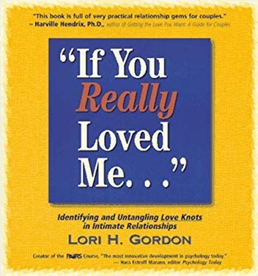 If You Really Loved Me... Paperback Lori H. Gordon