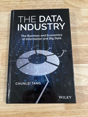 The Data Industry: The Business and Economics of Information and Big Data: Used