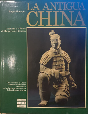 Roger Goepper La Antigua China Historia Y Cultura De Imperio Del Centro HC