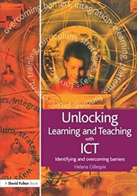 Unlocking Lernen Und Lehren Mit IKT : Identifizieren Und Überwinden