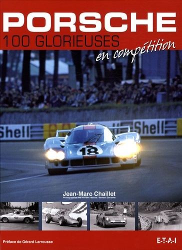 Livre Porsche les 100 glorieuses neuf album historique relié de collection