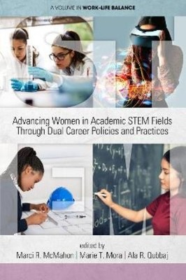 Marie T. Mora Advancing Women in Academic STEM Fields through Dual Ca (Hardback)