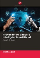 Shobhna Jeet | ProteçãO De Dados E InteligêNcia Artificial | Taschenbuch (2024)