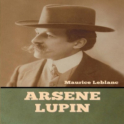 Arsene Lupin Maurice Leblanc Paperback Bibliotech Press