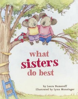 What Sisters Do Best - Board book By Numeroff, Laura - GOOD