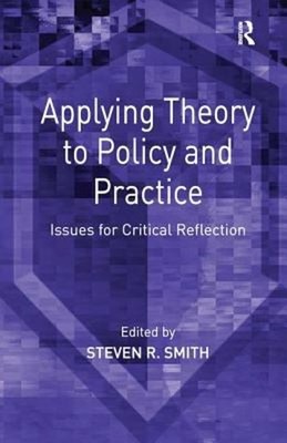 Applying Theory to Policy and Practice : Issues for Critical Refl