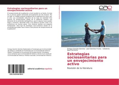 Estrategias sociosanitarias para un envejecimiento activo Enrique Sanchis-Sánche