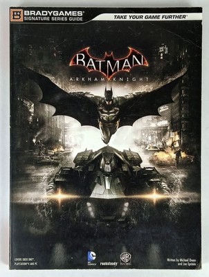 Batman: Arkham Knight BradyGames Signature Series Strategy Guide Xbox One PS4 PC