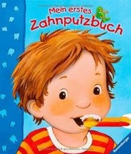 Mein erstes Zahnputzbuch von Nahrgang, Frauke...