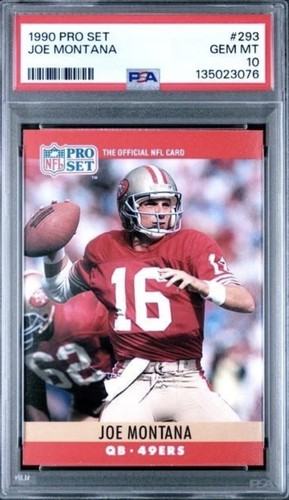 1990 Pro Set #293 Joe Montana Card PSA 10 Low Pop 110 HOF San Francisco 49ers