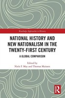 National History And New Nationalism In The Twenty-First Century May (U. A.)