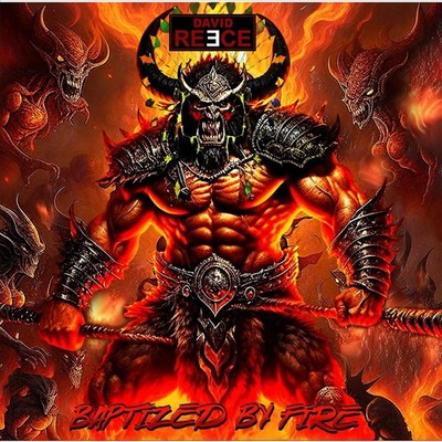 DAVID REECE BAPTIZED BY FIRE NEW CD