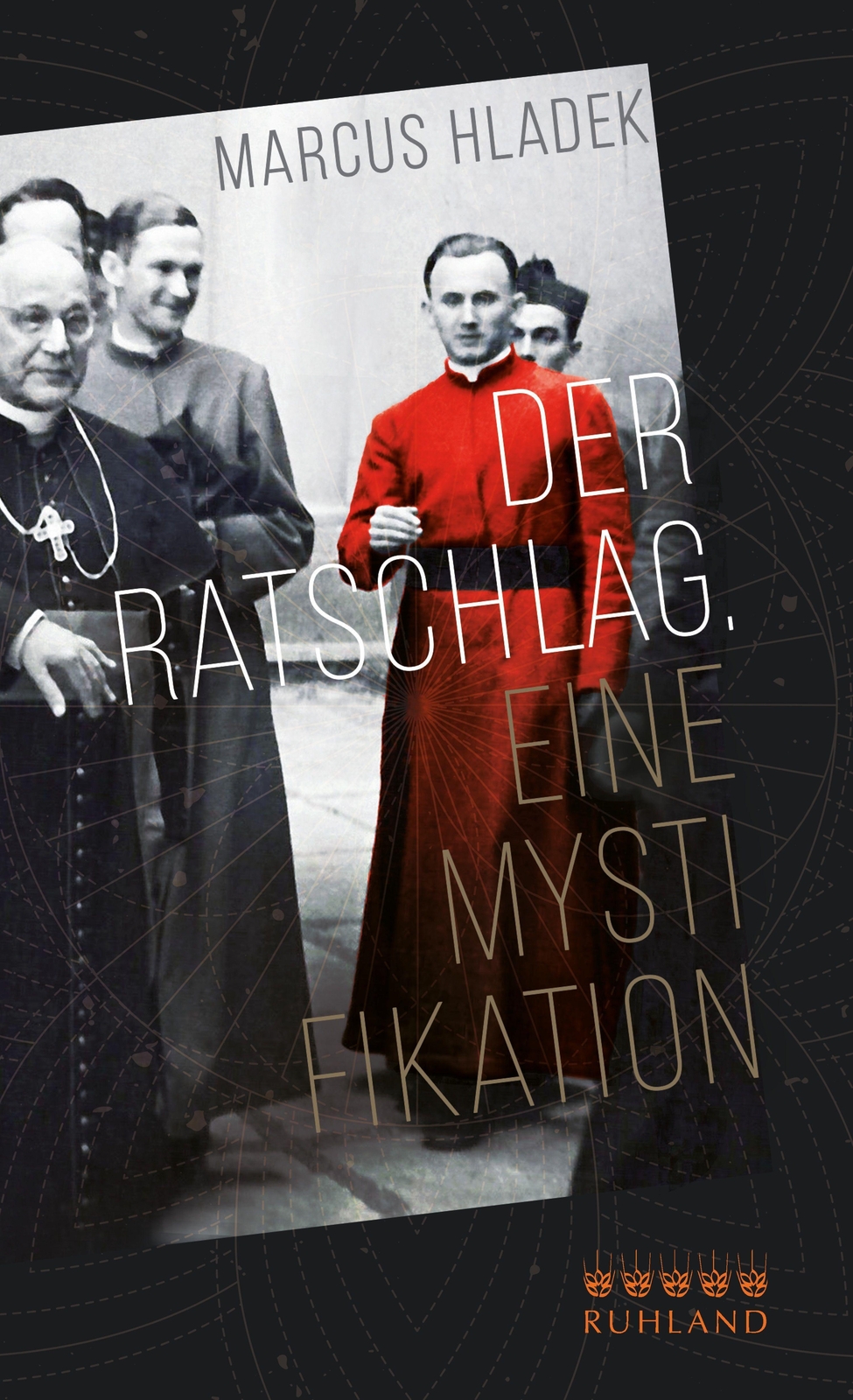 Thumbnail - Hladek Marcus / Der Ratschlag. Eine Mystifikation9783885091530