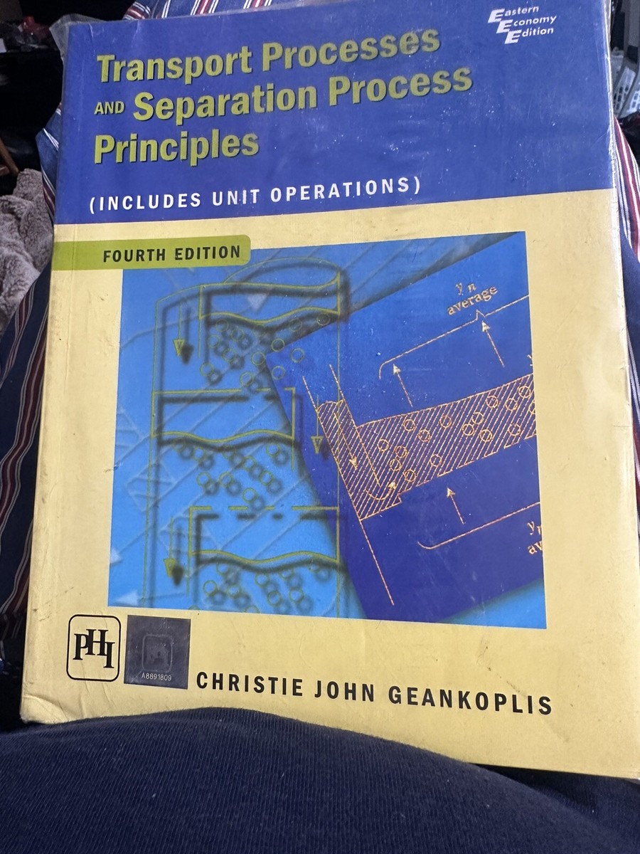 Transport Processes and Separation Process Principles (Includes
