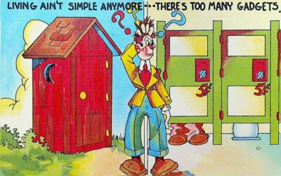 Living Ain't Simple Anymore There's Too Many Gadgets Postcard Outhouse Humor