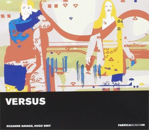 Suzanne Savage Suzanne Savage/Hugo Smit: Versus (CD) Album