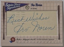 2025 Historic Autographs WWII 12/16 Irv Noren Authentic Cut Auto US Army