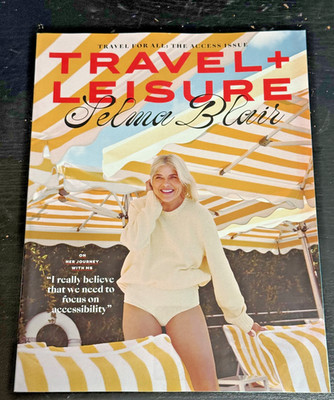 Travel + Leisure Magazine - Selma Blair - The Access Issue - Brand New 2025