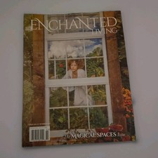 Enchanted Living Magazine Summer 2021 Issue 55 The Magical Spaces Issue RARE