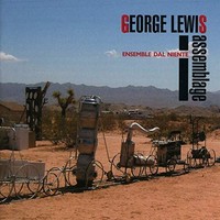 George Lewis - Assemblage - CD - K4Z