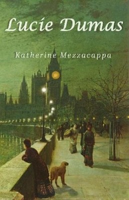Katherine Mezzacappa Lucie Dumas (Paperback) (UK IMPORT)