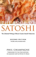The Book Of Satoshi | The Collected Writings Of Bitcoin Creator Satoshi Nakamoto
