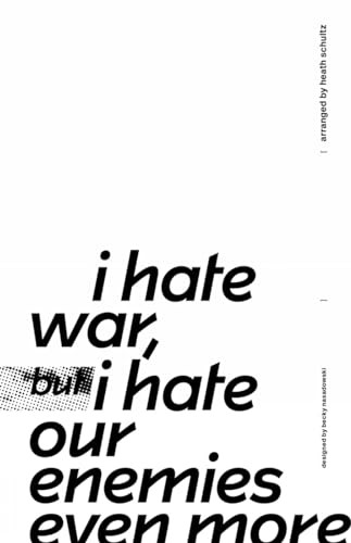 I Hate War But I Hate Our Enemies Even More by Heath Schultz PAPERBACK - Image 4