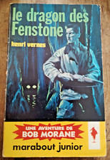 BOB MORANE  "LE DRAGON DES FENSTONE"  MARABOUT JUNIOR Henri VERNES  BE/TBE