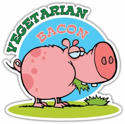 Vegetarian Bacon Fat Pork Pig Diet Funny Bumper Vinyl Sticker Decal 5''X4.5''