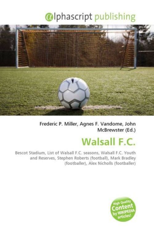Frederic P. Miller (u. A.) | Walsall F.c | Taschenbuch | Englisch