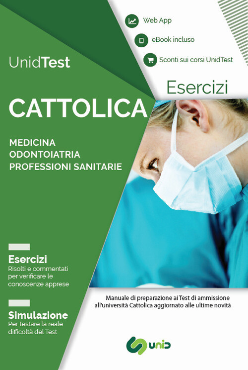 UNIDTEST. UNIVERSITA' CATTOLICA. ESERCIZIARIO COMMENTATO PER IL TEST D CAMASTA D